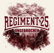 Regiment 25- Ungebrochen